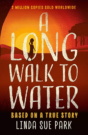 A Long Walk to Water by Linda Sue Park