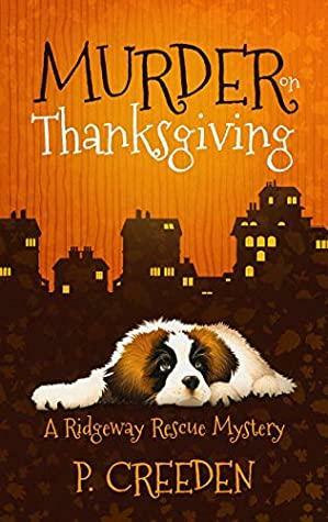 Murder on Thanksgiving by P. Creeden