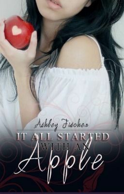 It All Started With An Apple by Ashley Winters
