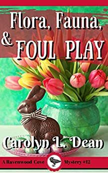 Flora, Fauna, and Foul Play by Carolyn L. Dean