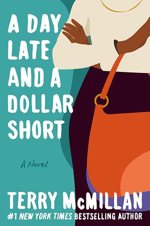 A Day Late and a Dollar Short by Terry McMillan