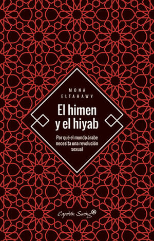 El himen y el hiyab by Mona Eltahawy