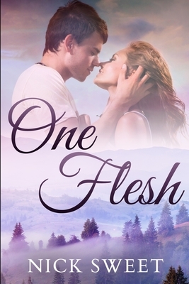 One Flesh by Nick Sweet