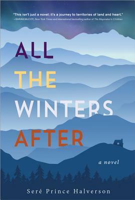 All the Winters After by Seré Prince Halverson