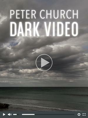 Dark Video by Peter Church