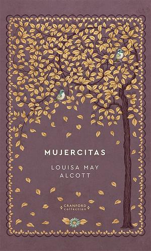 Mujercitas by Louisa May Alcott