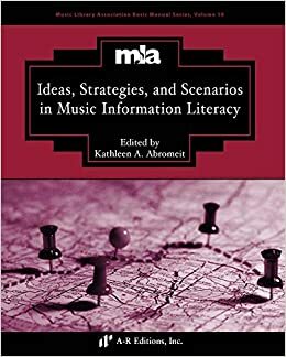 Ideas, Strategies, and Scenarios in Music Information Literacy by Kathleen A. Abromeit