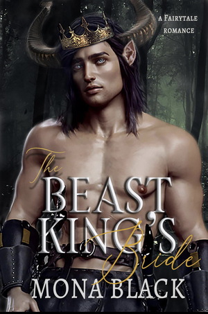 The Beast King's Bride by Mona Black