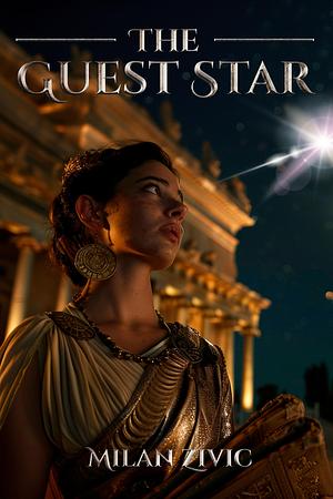 The Guest Star by Milan Zivic, Milan Zivic