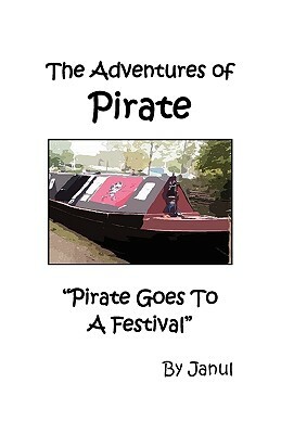 The Adventures of Pirate - Pirate Goes to a Festival by Janul