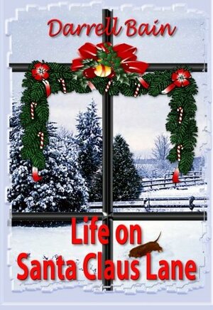 Life on Santa Claus Lane by Darrell Bain