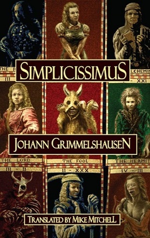 Simplicissimus by Hans Jakob Christoffel von Grimmelshausen, Mike Mitchell