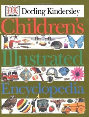 Children's Illustrated Encyclopedia by Karen O'Brien, Jayne Parsons