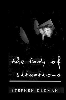 The Lady of Situations by Stephen Dedman