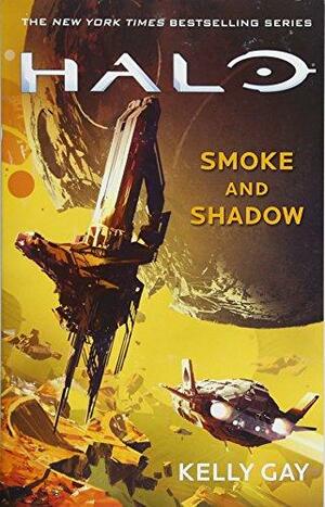 Halo: Smoke and Shadow by Kelly Gay