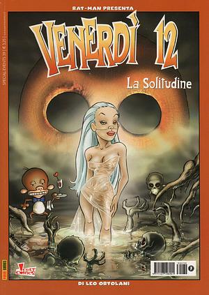 Venerdì 12: La solitudine by Leo Ortolani