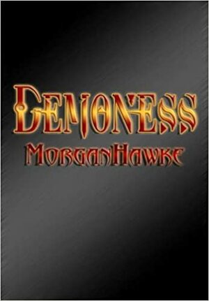 Demoness by Morgan Hawke