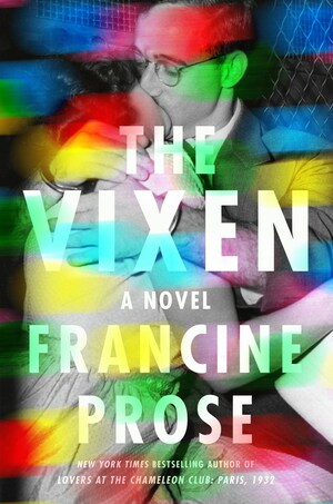 The Vixen: A Novel by Francine Prose