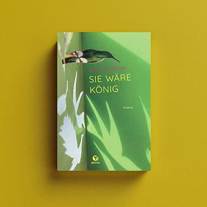 Sie wäre König by Wayétu Moore