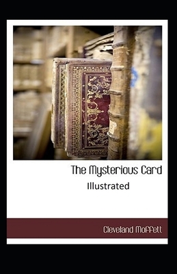 The Mysterious Card Unveiled Illustrated by Cleveland Moffett