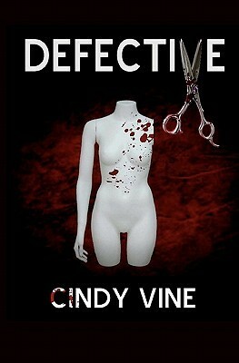 Defective by Cindy Vine