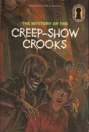 The Mystery of the Creep-Show Crooks by M.V. Carey