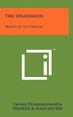 The Upanishads: Breath Of The Eternal by 