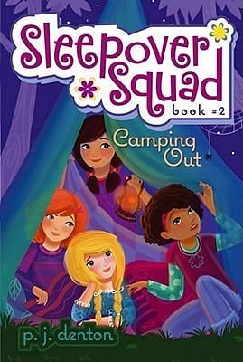 Camping Out by Julia Denos, P.J. Denton