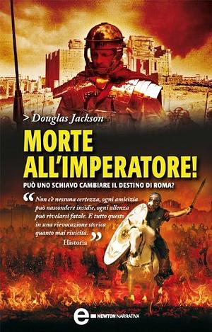 Morte all'imperatore! by Douglas Jackson