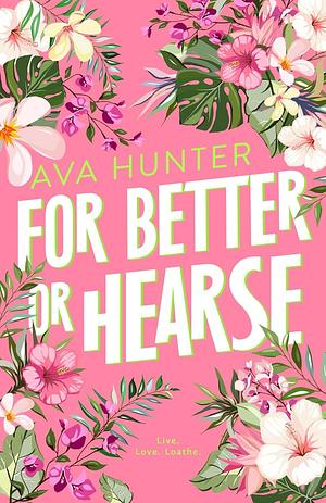 For Better or Hearse by Ava Hunter