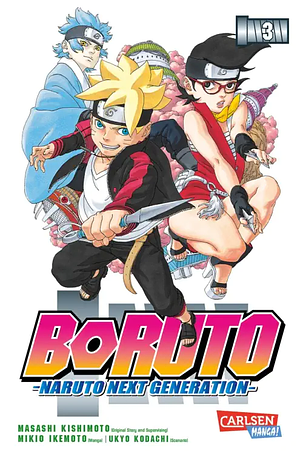 Boruto: Naruto Next Generation, Band 3 by Masashi Kishimoto, Ukyo Kodachi, Mikio Ikemoto