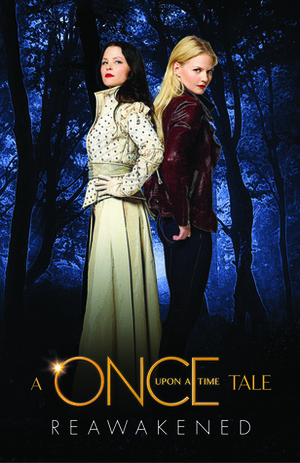 A Once Upon A Time Tale: Reawakened by Odette Beane