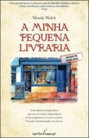 A Minha Pequena Livraria by Wendy Welch