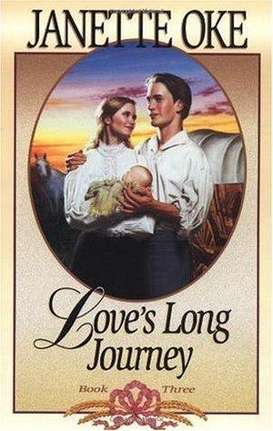 Love's Long Journey by Janette Oke, Janette Oke