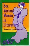 Sex Variant Women in Literature by Jeannette Howard Foster