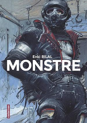 Monstre, Intégrale : Le sommeil du monstre ; 32 décembre ; Rendez-vous à Paris ; Quatre ? by Enki Bilal