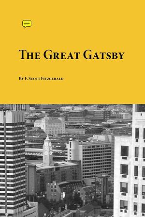 The Great Gatsby by F. Scott Fitzgerald