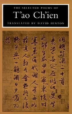 The Selected Poems of t'Ao Ch'ien by Tao Chien