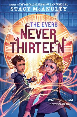 Never Thirteen by Stacy McAnulty