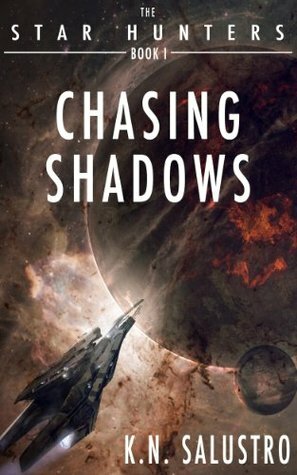 Chasing Shadows by K.N. Salustro