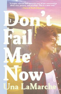 Don't Fail Me Now by Una LaMarche