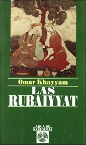 Las Rubaiyat by Omar Khayyám