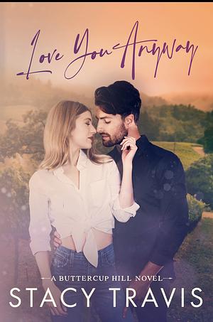 Love You Anyway by Stacy Travis