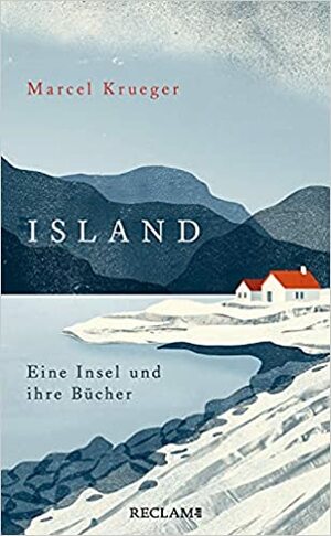 Island: Eine Insel und ihre Bücher by Marcel Krueger