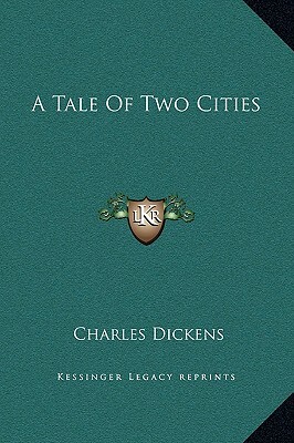 A Tale Of Two Cities by Charles Dickens