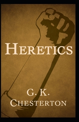 Heretics Illustrated by G.K. Chesterton