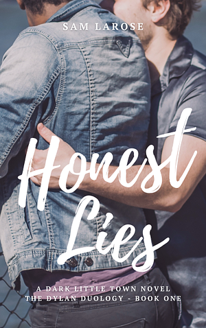 Honest Lies by Sam LaRose