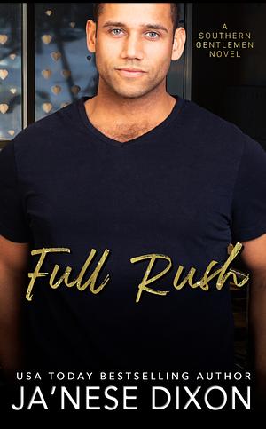 Full Rush by Ja'Nese Dixon