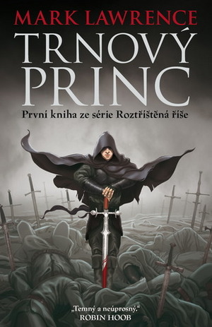 Trnový princ by Mark Lawrence