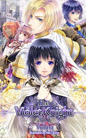 The Violet Knight, Vol. 1 by Yohna, Charis Messier, Ako Tenma